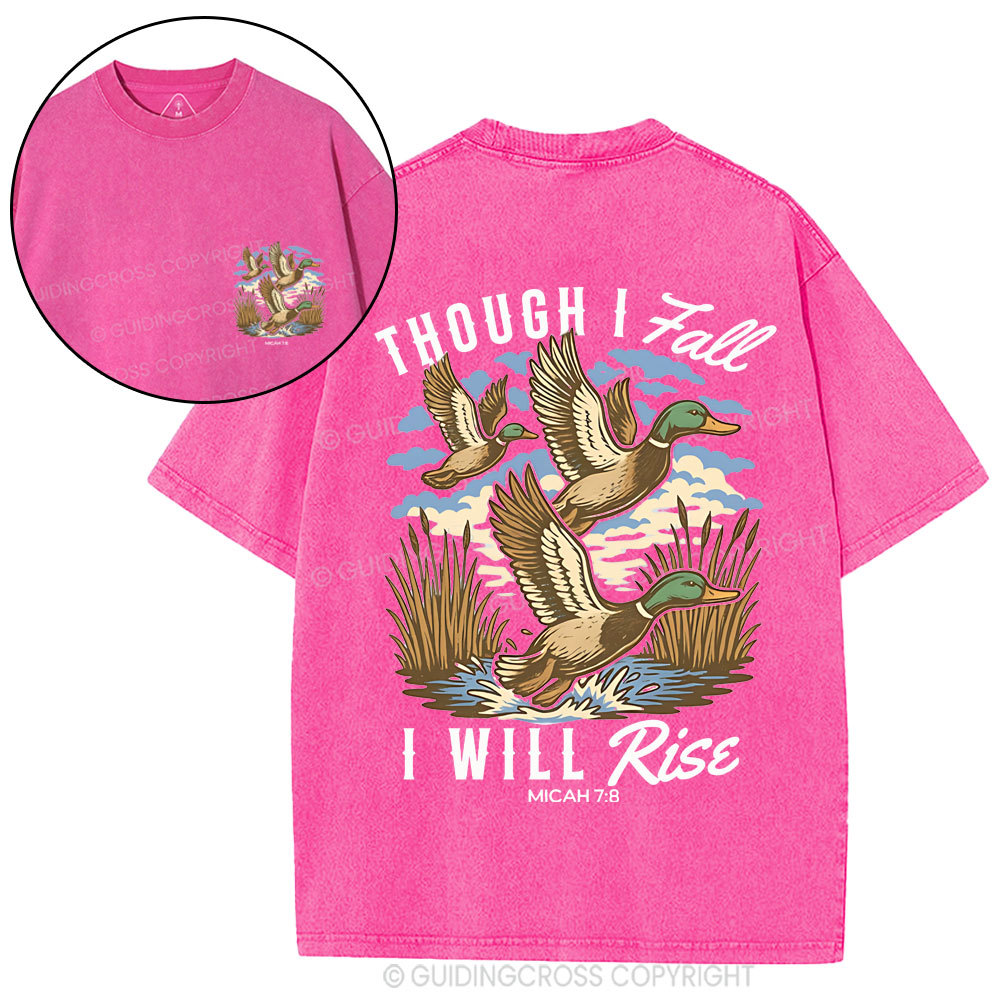 Though I Fall I Will Rise Christian Washed T-Shirt