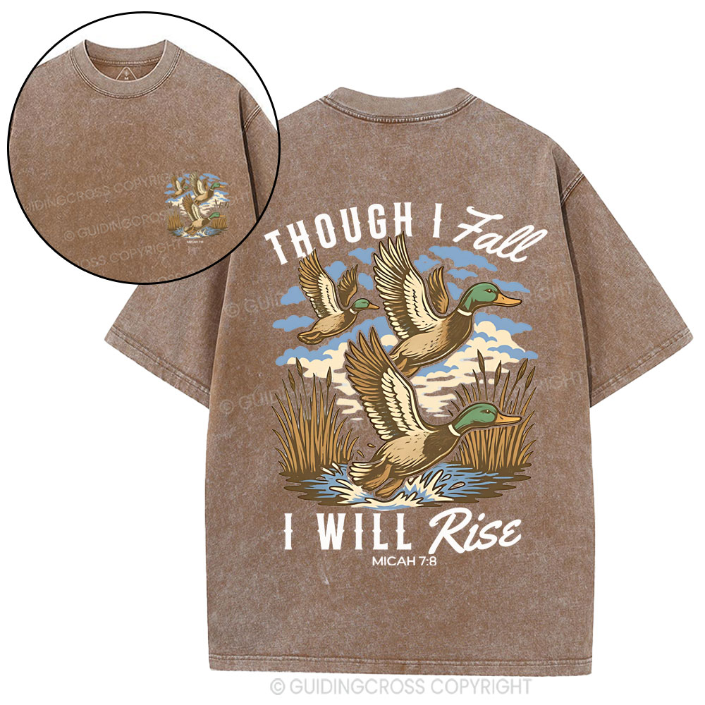 Though I Fall I Will Rise Christian Washed T-Shirt