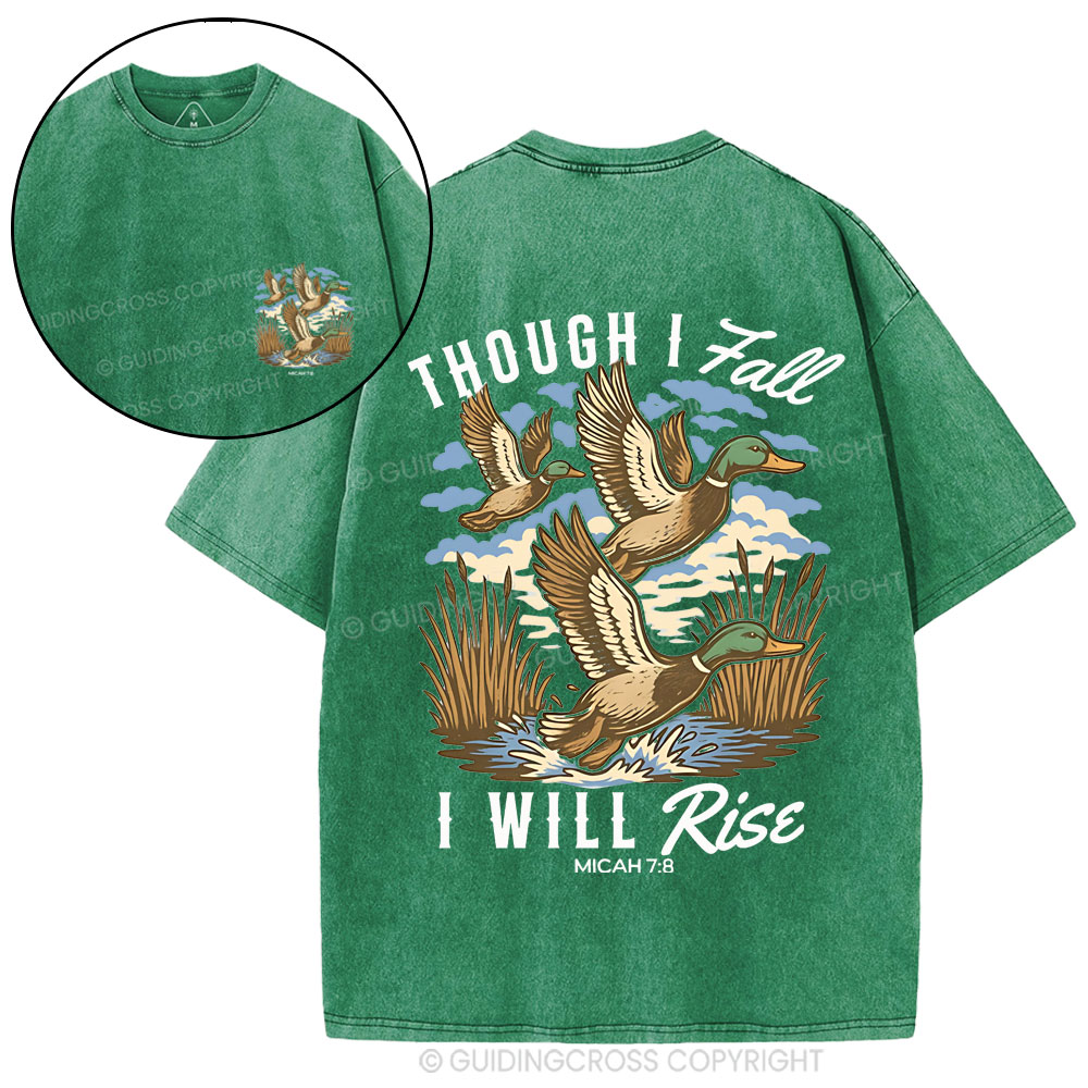 Though I Fall I Will Rise Christian Washed T-Shirt