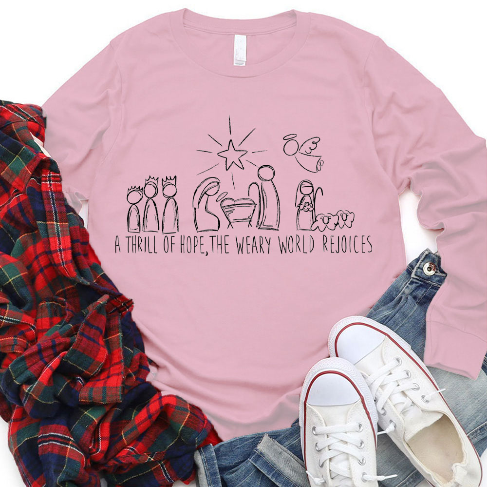 Thrill Of Hope Family Christmas Christian Long Sleeve T-Shirt