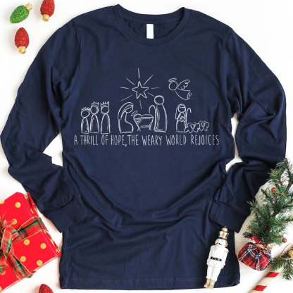 Thrill Of Hope Family Christmas Christian Long Sleeve T-Shirt