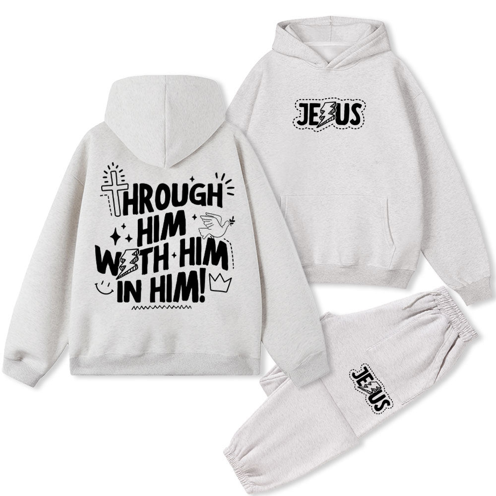 Through Him With Him In Him Christian Fleece Hoodie Set