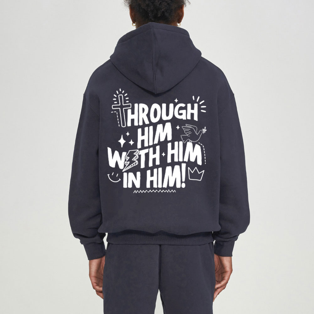 Through Him With Him In Him Christian Fleece Hoodie Set