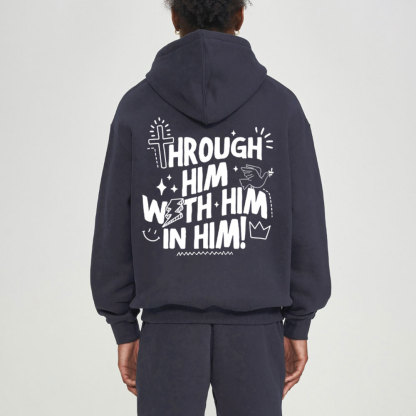 Through Him With Him In Him Christian Fleece Hoodie Set
