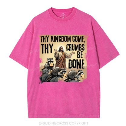 Thy Kingdom Come Christian Washed T-Shirt