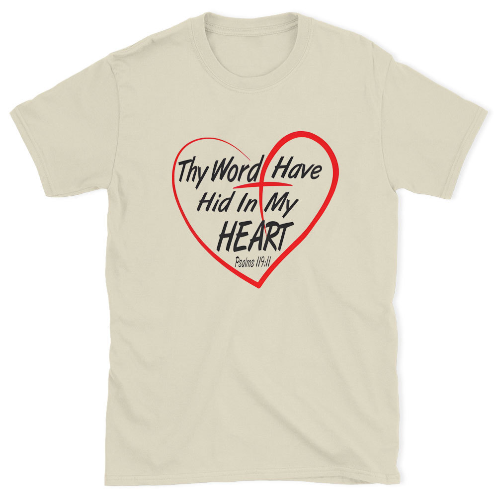 Thy Word Have Did In My Heart Chirstian T-Shirt
