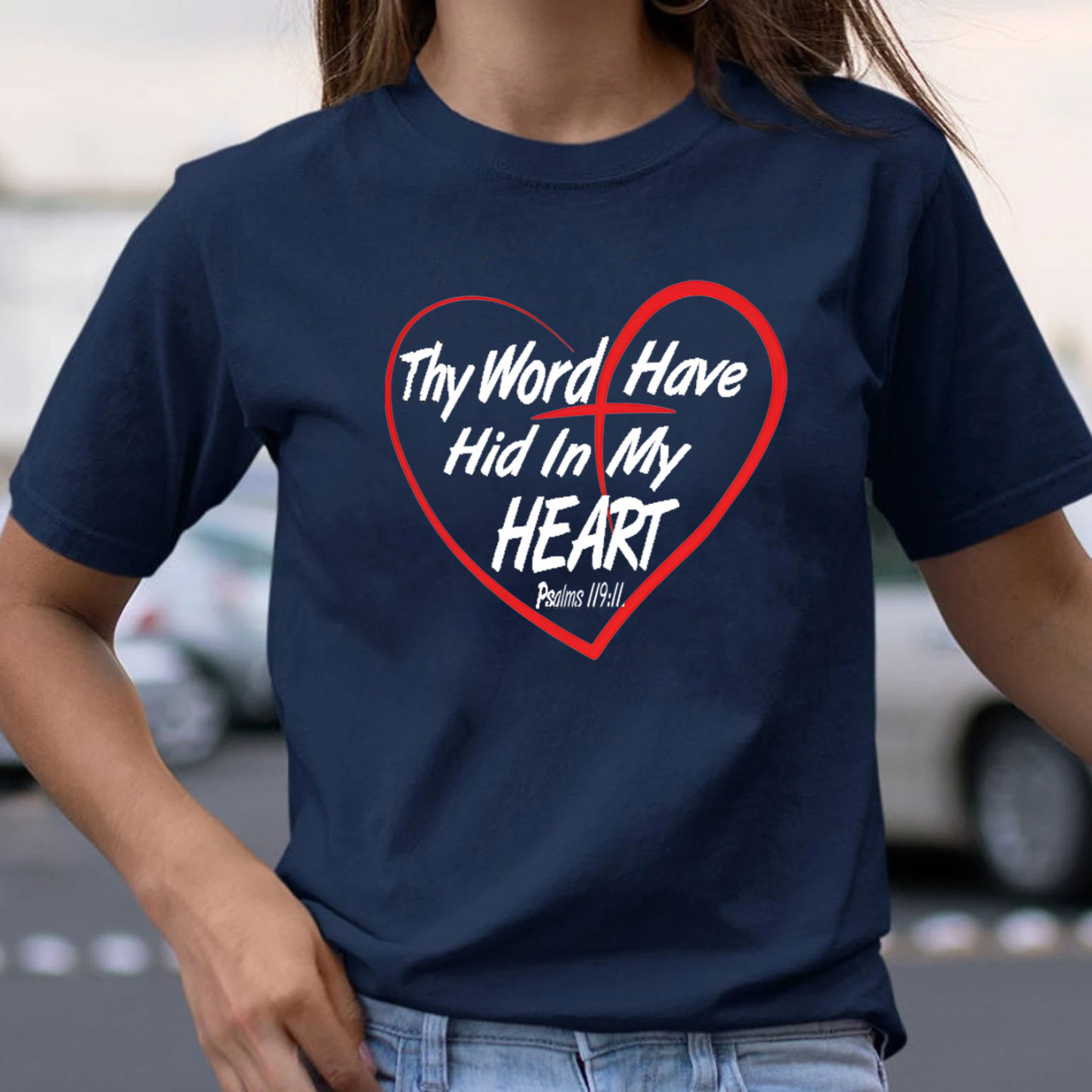 Thy Word Have Did In My Heart Chirstian T-Shirt