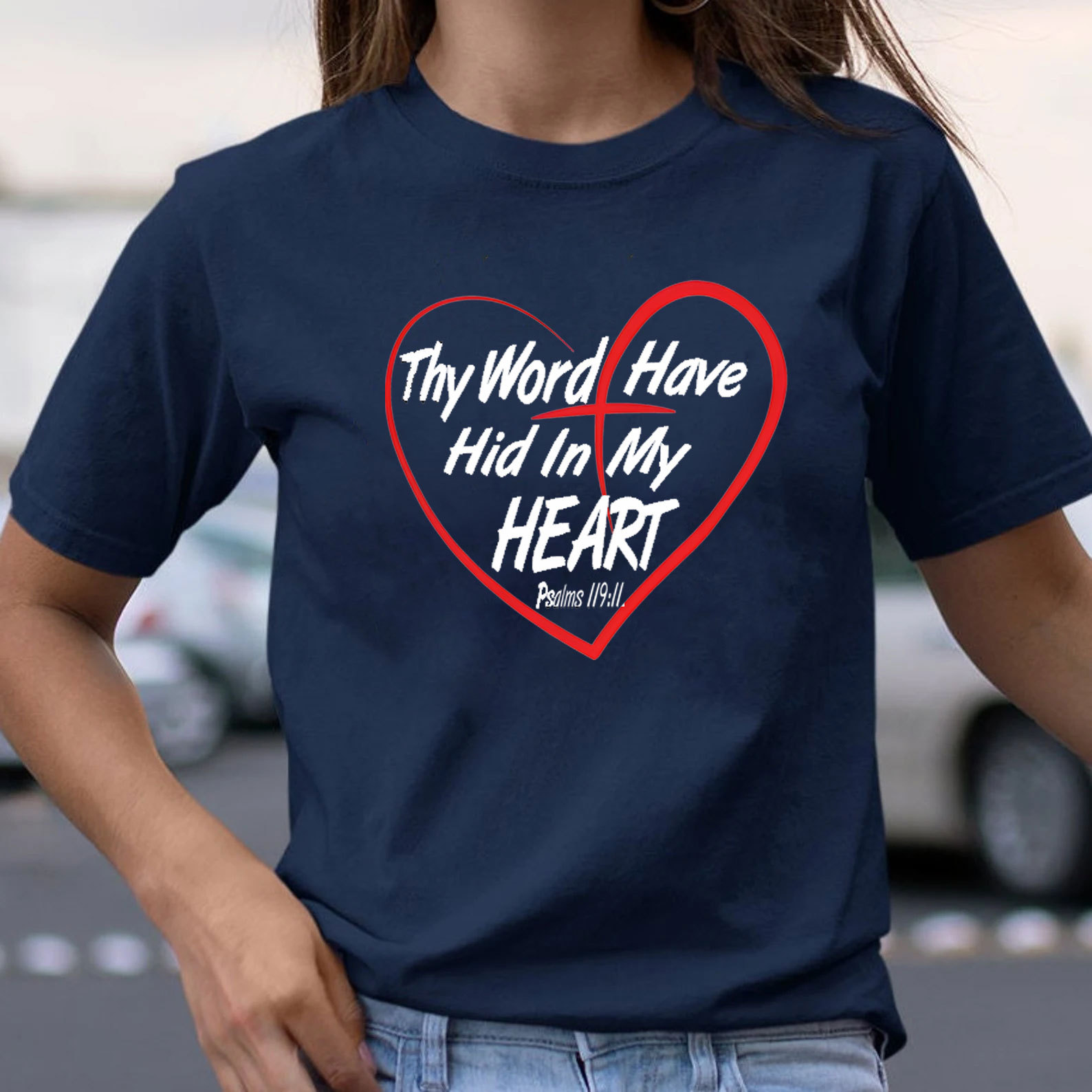 Thy Word Have Did In My Heart Chirstian T-Shirt