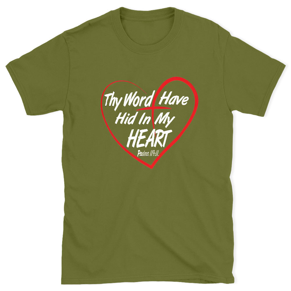 Thy Word Have Did In My Heart Chirstian T-Shirt