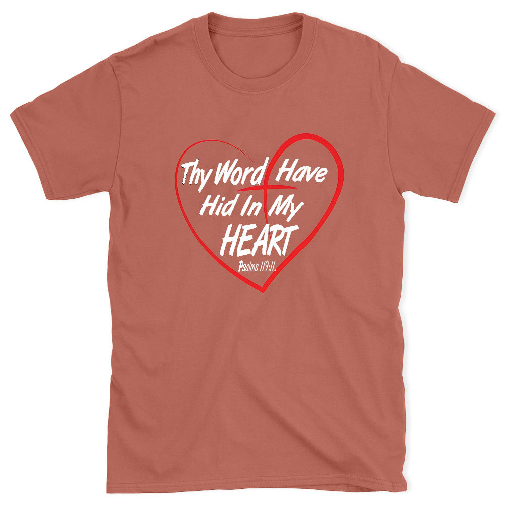Thy Word Have Did In My Heart Chirstian T-Shirt
