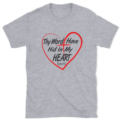 Thy Word Have Did In My Heart Chirstian T-Shirt