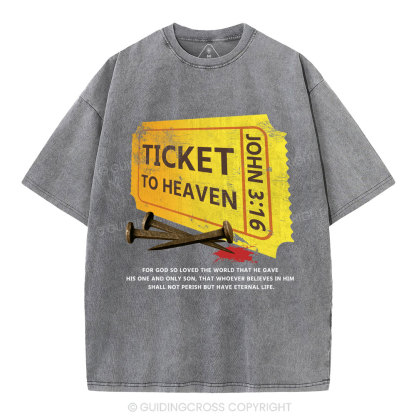 Ticket To Heaven Christian Washed T-Shirt