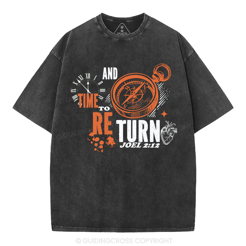 Time And To Return Christian Washed T-Shirt