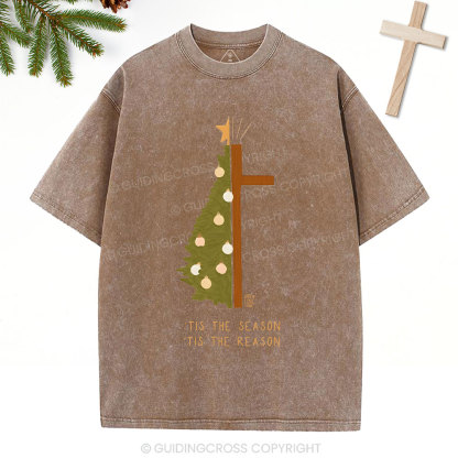 Tis The Season Tis The Reason Christian Washed T-Shirt
