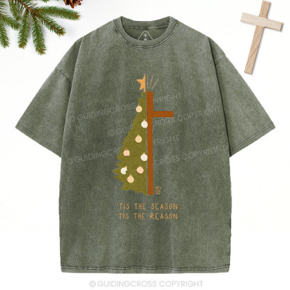 Tis The Season Tis The Reason Christian Washed T-Shirt