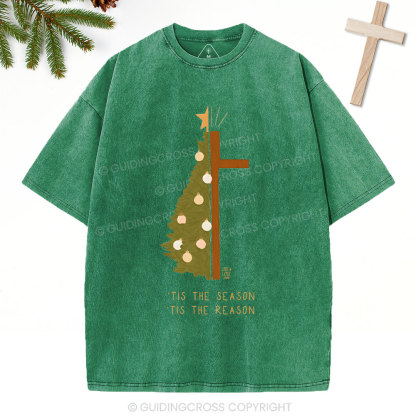 Tis The Season Tis The Reason Christian Washed T-Shirt
