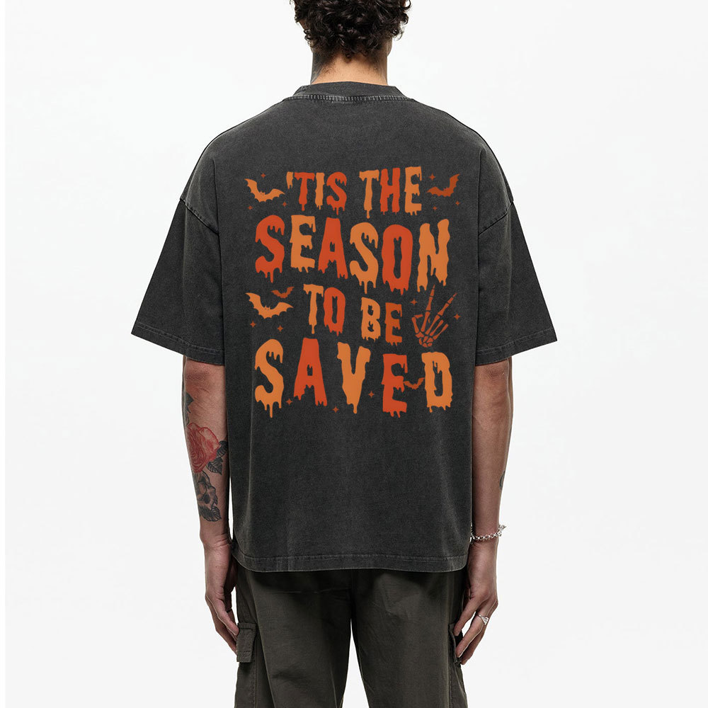 Tis The Season To Be Saved Christian Washed T-Shirt