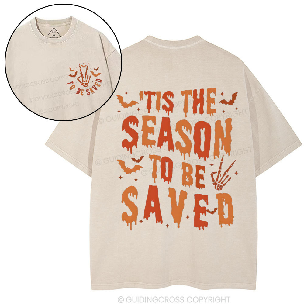 Tis The Season To Be Saved Christian Washed T-Shirt