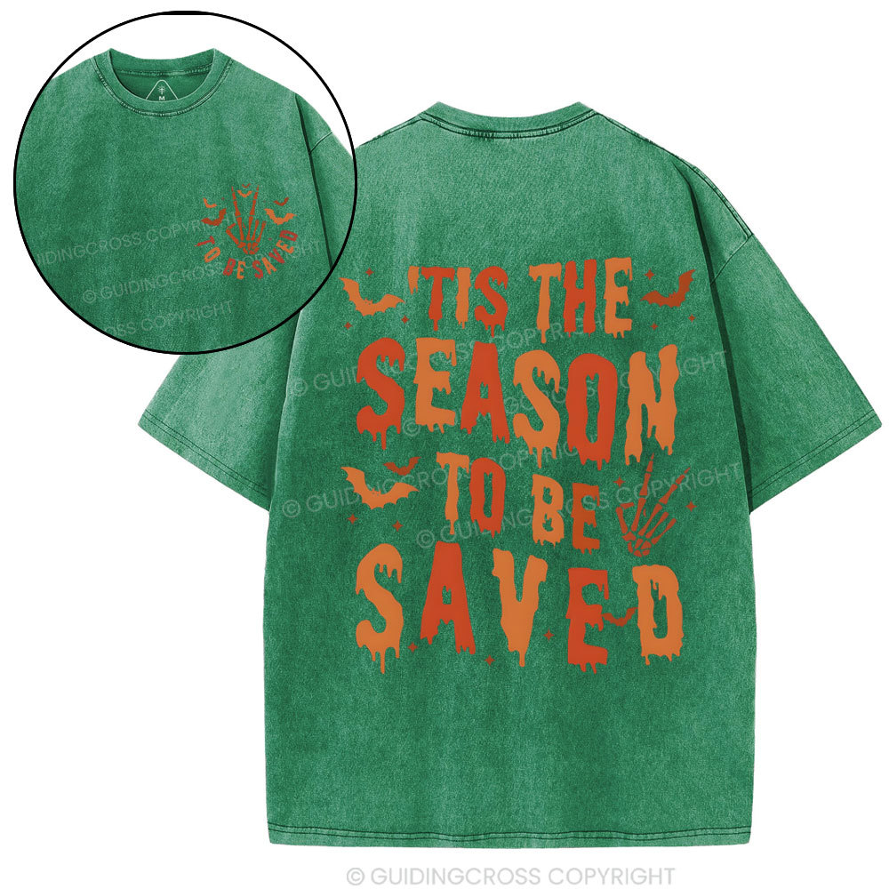 Tis The Season To Be Saved Christian Washed T-Shirt