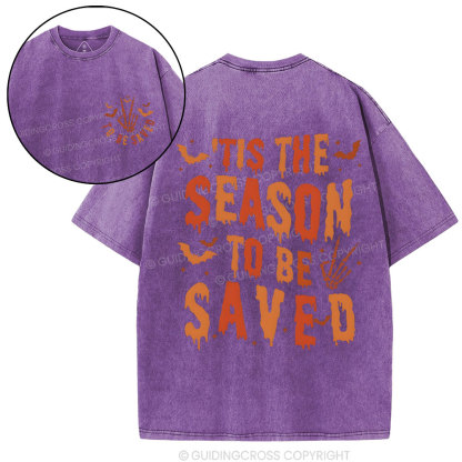 Tis The Season To Be Saved Christian Washed T-Shirt