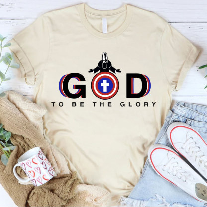 To Be The Glory Christian T-Shirt