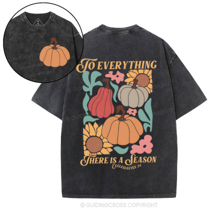 To Everything There Is A Season Christian Washed T-Shirt