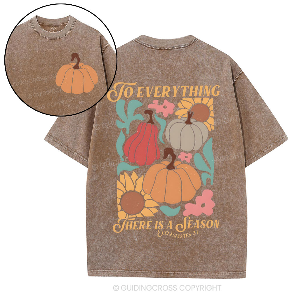 To Everything There Is A Season Christian Washed T-Shirt