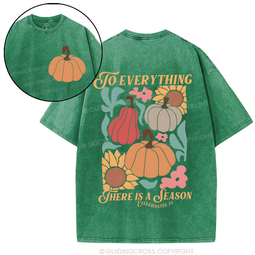To Everything There Is A Season Christian Washed T-Shirt