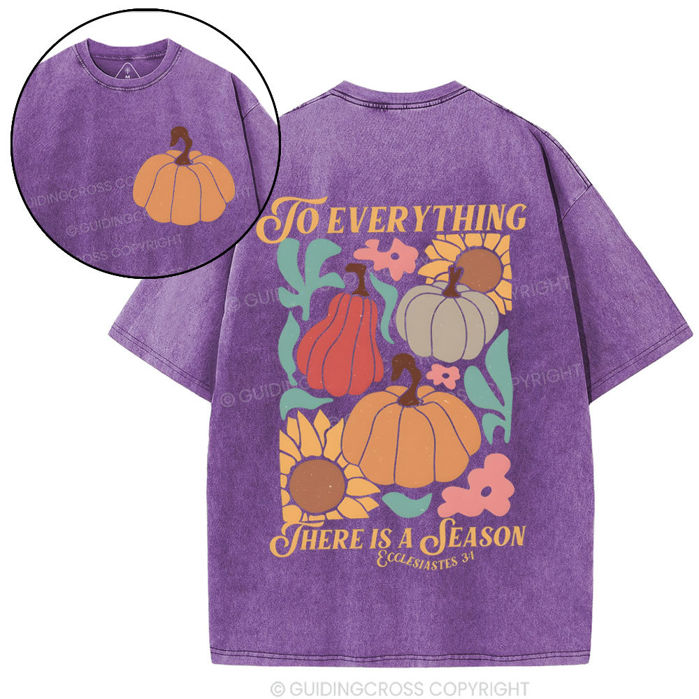 To Everything There Is A Season Christian Washed T-Shirt