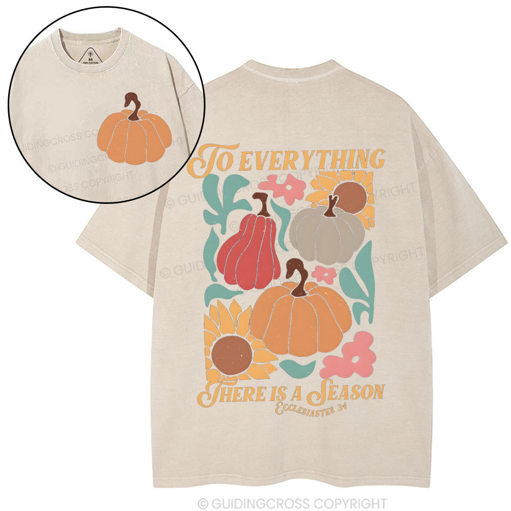 To Everything There Is A Season Christian Washed T-Shirt
