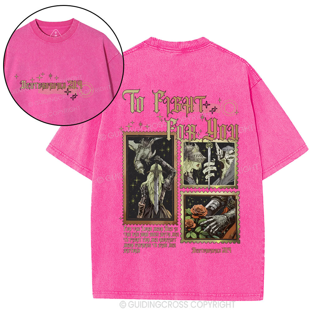 To Fight For You Christian Washed T-Shirt