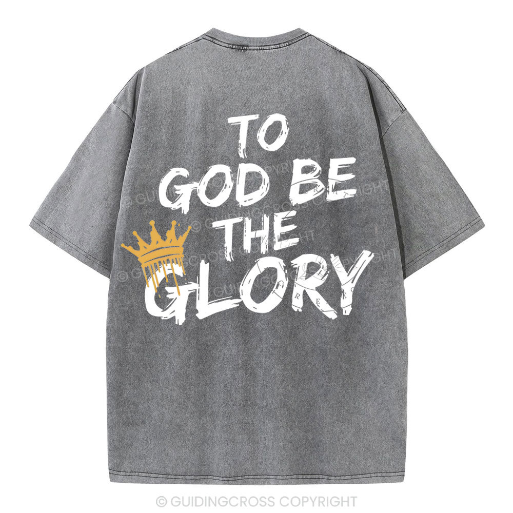 To God Be The Glory Christian Washed T-Shirt