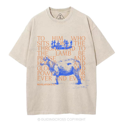 To Him Who Sits On The Throne And To The Lamb Christian Washed T-Shirt