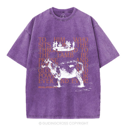 To Him Who Sits On The Throne And To The Lamb Christian Washed T-Shirt