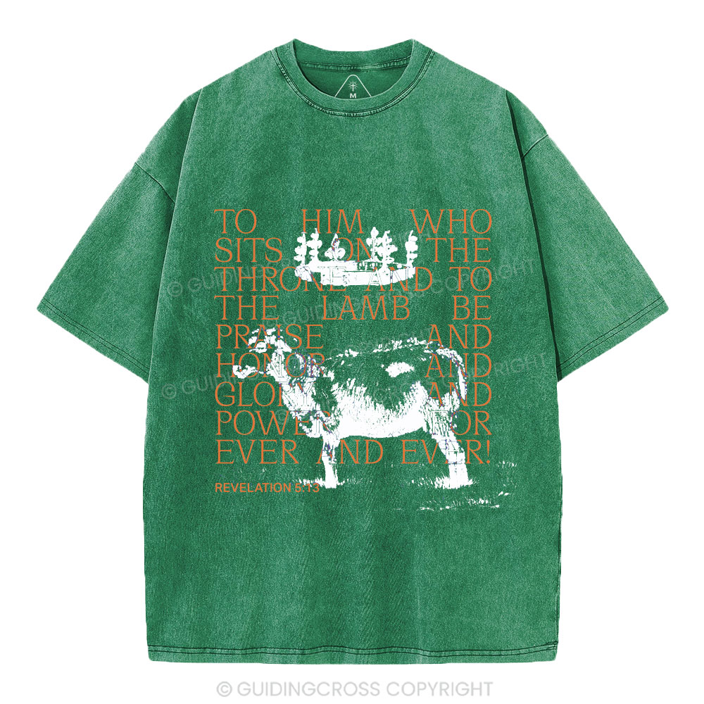 To Him Who Sits On The Throne And To The Lamb Christian Washed T-Shirt