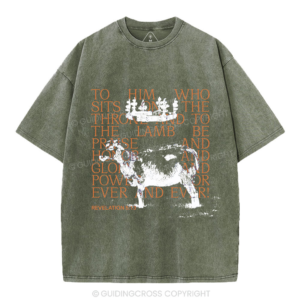 To Him Who Sits On The Throne And To The Lamb Christian Washed T-Shirt