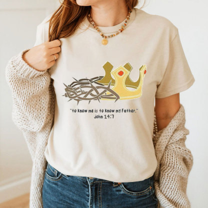 To Know Me Is To Know My Father Christian T-Shirt
