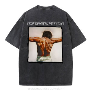 Image of To Know What Love Really Means You Have To Read Between The Lines Chrsitian Washed T-Shirt