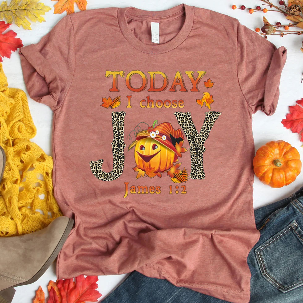 Today I Choose James 1：2 Christian T-Shirt