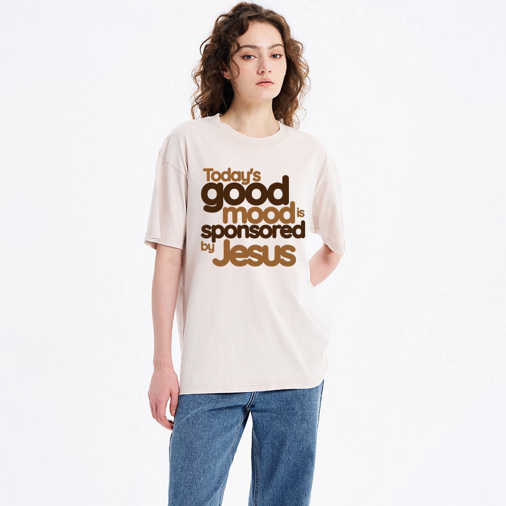 Today's Good Mood's Is Sponsored By Jesus Christian Washed T-Shirt