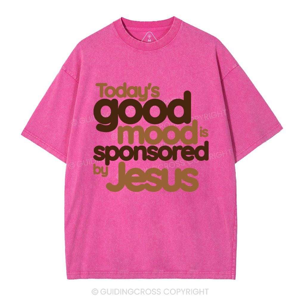 Today's Good Mood's Is Sponsored By Jesus Christian Washed T-Shirt