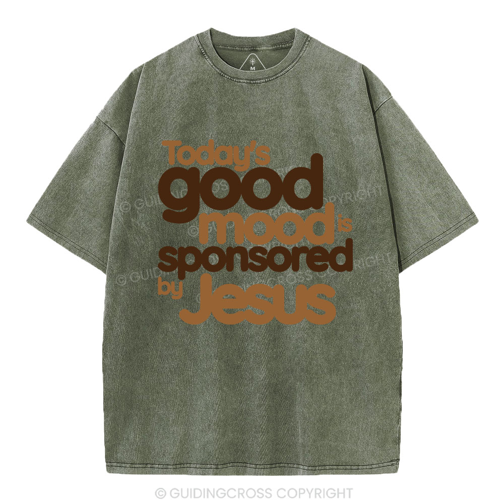 Today's Good Mood's Is Sponsored By Jesus Christian Washed T-Shirt