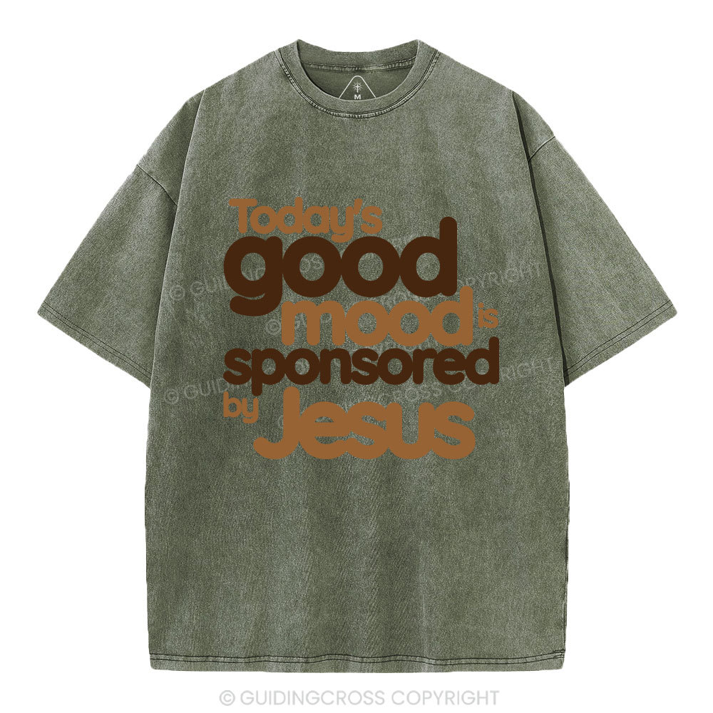 Today's Good Mood's Is Sponsored By Jesus Christian Washed T-Shirt