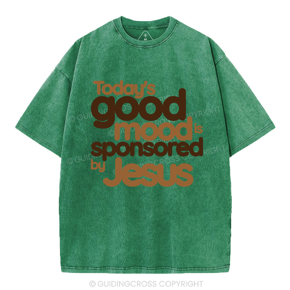 Today's Good Mood's Is Sponsored By Jesus Christian Washed T-Shirt