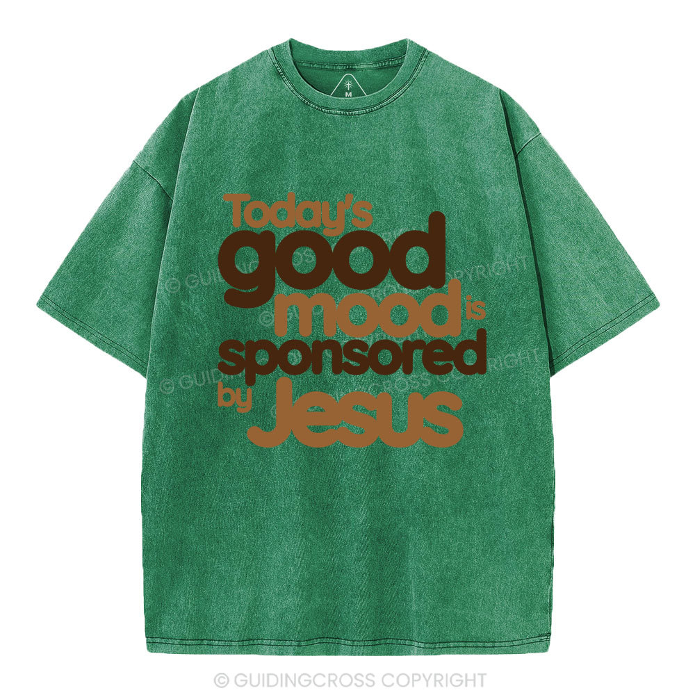 Today's Good Mood's Is Sponsored By Jesus Christian Washed T-Shirt