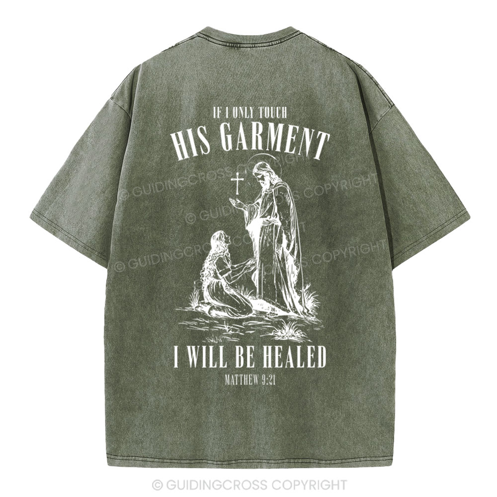 Touch His Garment Christian Washed T-Shirt