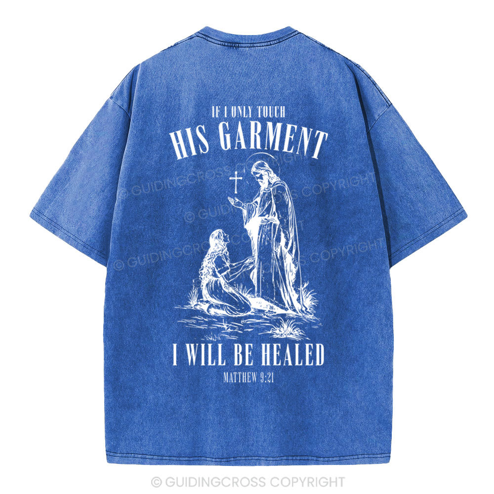 Touch His Garment Christian Washed T-Shirt