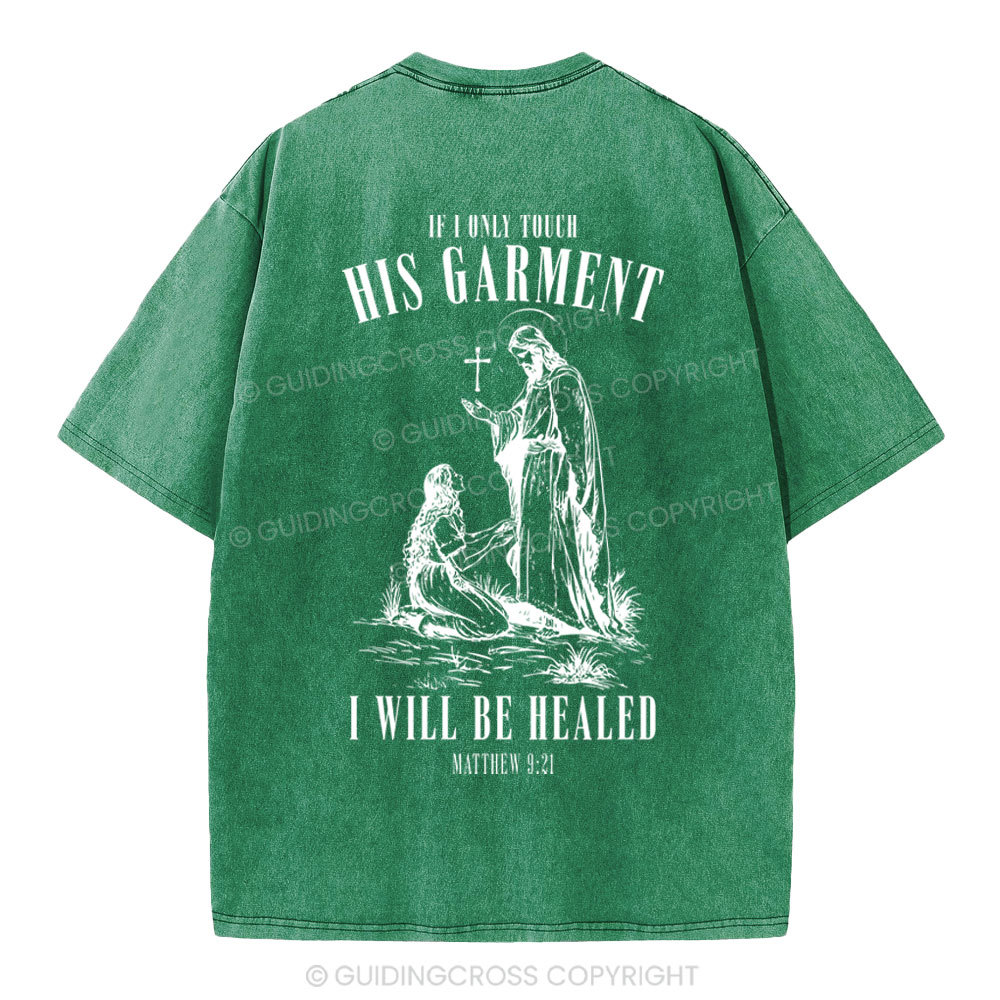 Touch His Garment Christian Washed T-Shirt