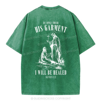 Touch His Garment Christian Washed T-Shirt