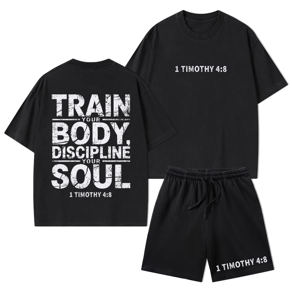 Train Your Body Discipline Your Soul Christian Washed T-Shirt & Shorts 